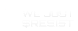 WE JUST $RESIST OFFICIAL LOGO White minimalist logo on a black background. On the left, a raised clenched fist — universal symbol of defiance, unity, and empowerment — drawn in clean vector lines. On the right, bold geometric uppercase letters read “WE JUST $RESIST”, the “S” replaced b
